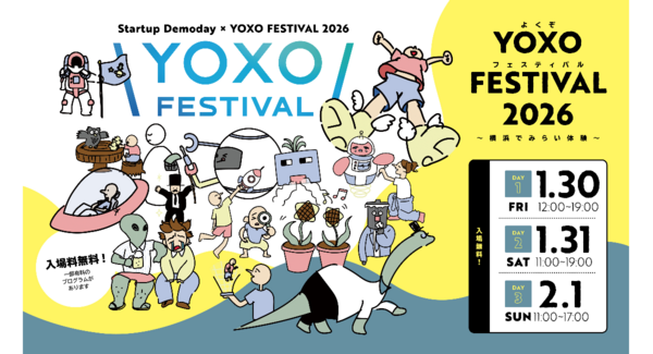Startup Demoday × YOXO FESTIVAL 2026横浜で“みらい体験”。最先端技術とアイデアが集結する3日間