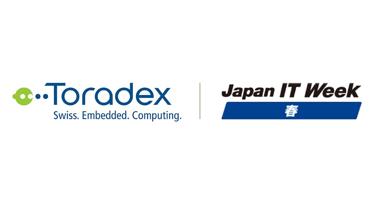 ToradexがJapan IT Week【春】2023年に出展 Toradexのプレスリリース