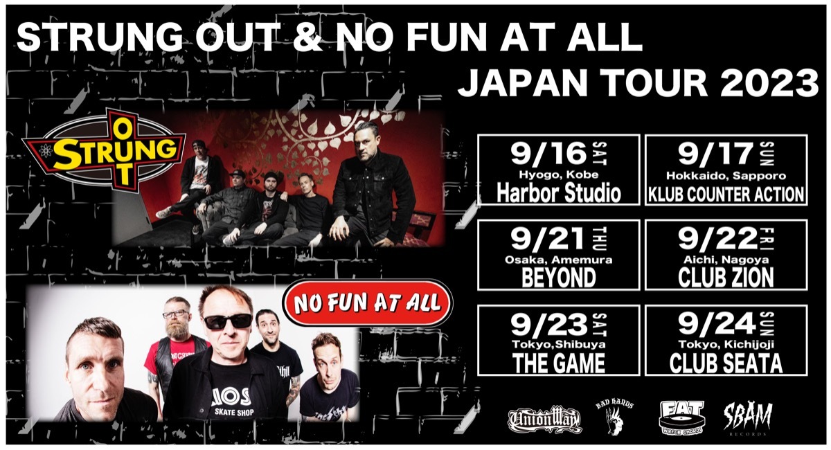 STRUNG OUT&NO FUN AT ALL JAPAN TOUR 2023 - 株式会社ユニオン